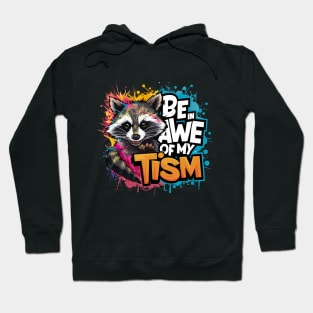 Be In Awe Of My Tism, Raccoon Graffiti Desain Hoodie